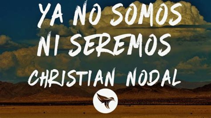 Christian Nodal Ya No Somos Ni Seremos Lyrics English Translation