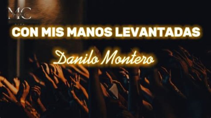 Danilo Montero Con Mis Manos Levantadas Lyrics English Translation