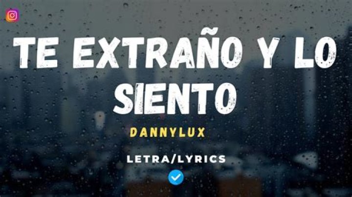 DannyLux TE EXTRAÑO Y LO SIENTO... Lyrics English Translation