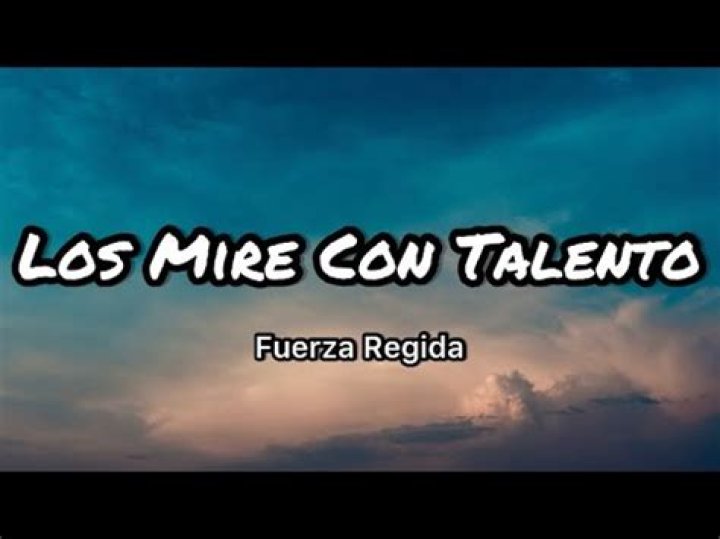 Fuerza Regida Los Miré Con Talento [Versión Estudio] Lyrics English Translation