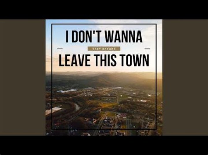 I dont wanna leave this town lyrics