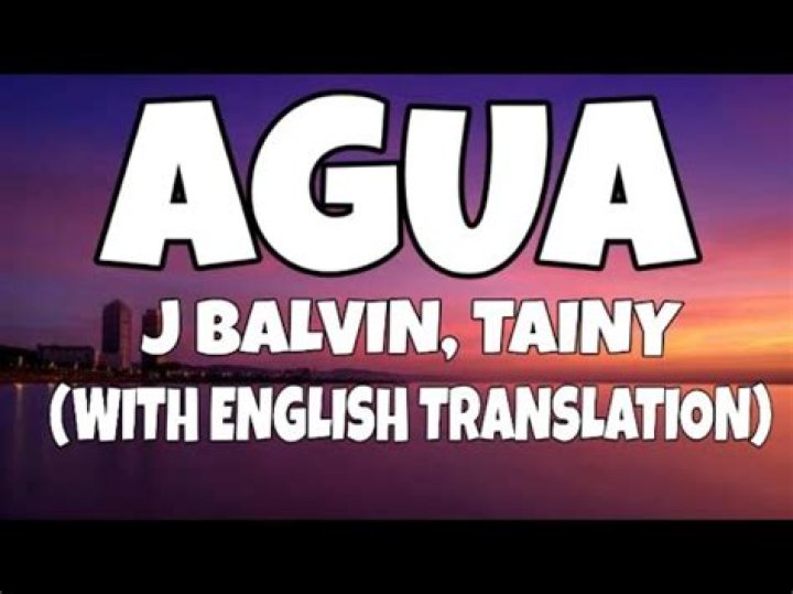 J Balvin Agua Lyrics English Translation