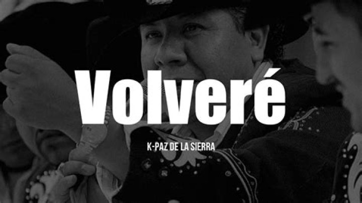 K-Paz De La Sierra Volveré Lyrics English Translation