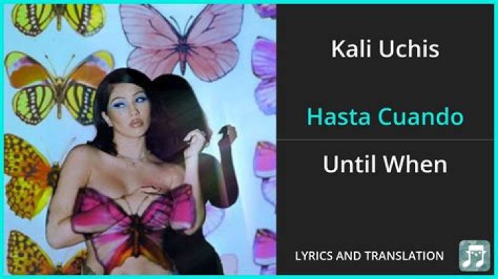 Kali Uchis Hasta Cuando Lyrics English Translation