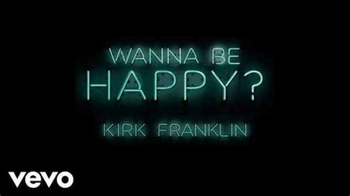 Kirk franklin i wanna be happy lyrics