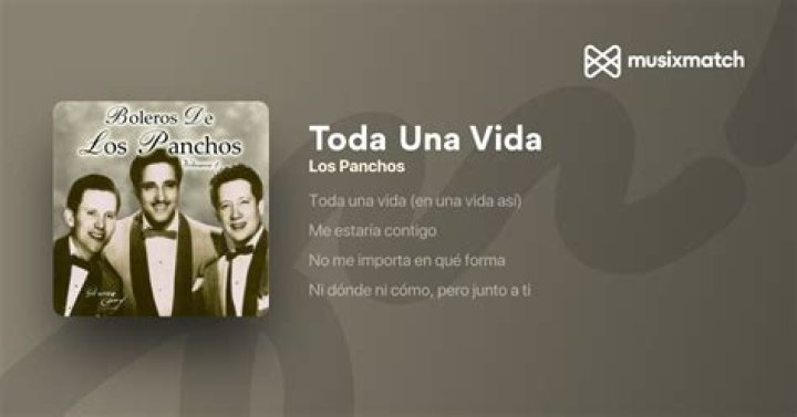 Los Panchos Toda Una Vida Lyrics English Translation