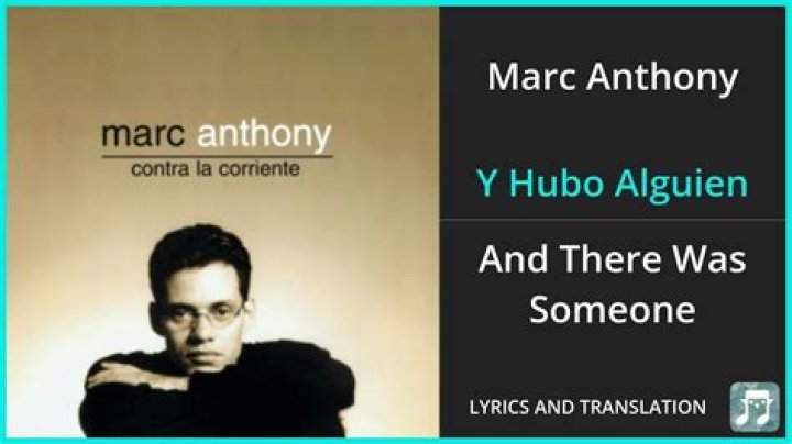 Marc Anthony Y Hubo Alguien Lyrics English Translation
