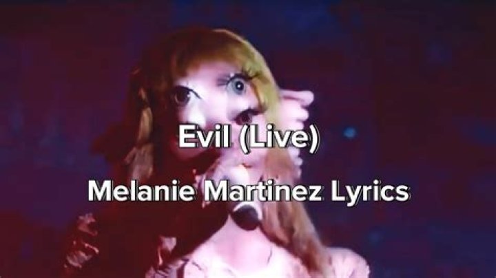 Melanie Martinez - Evil Lyrics Meaning