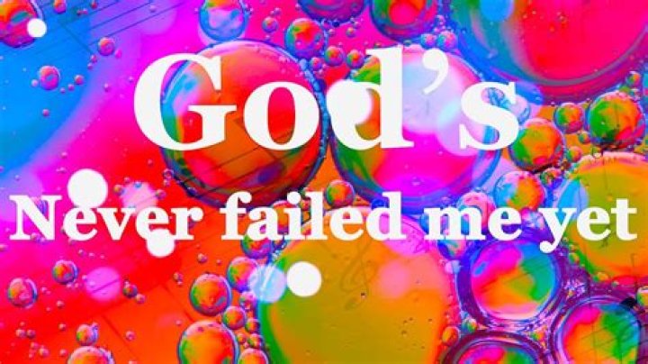 My god has never failed me yet lyrics