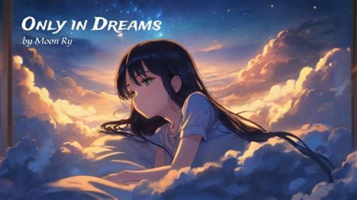 Only in Dreams Lyrics Meaning