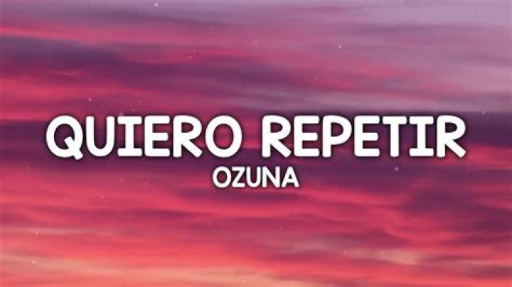 Ozuna Quiero Repetir Lyrics English Translation