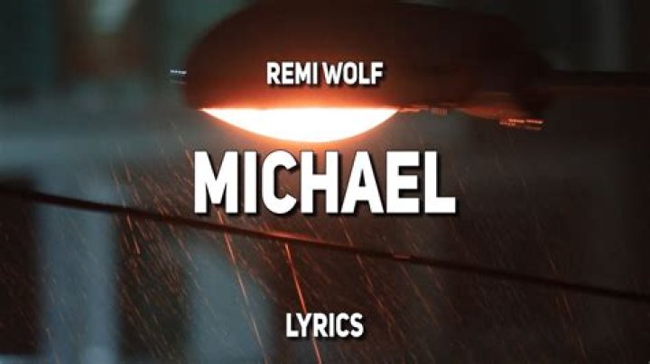 Remi Wolf Michael Lyrics English Translation