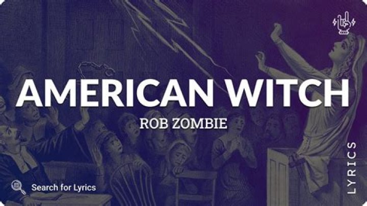 Rob Zombie - American Witch Lyrics Meaning