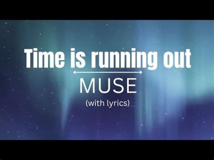 Time is Running Out Lyrics Meaning