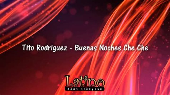 Tito Rodriguez Buenas Noches Che Che Lyrics English Translation