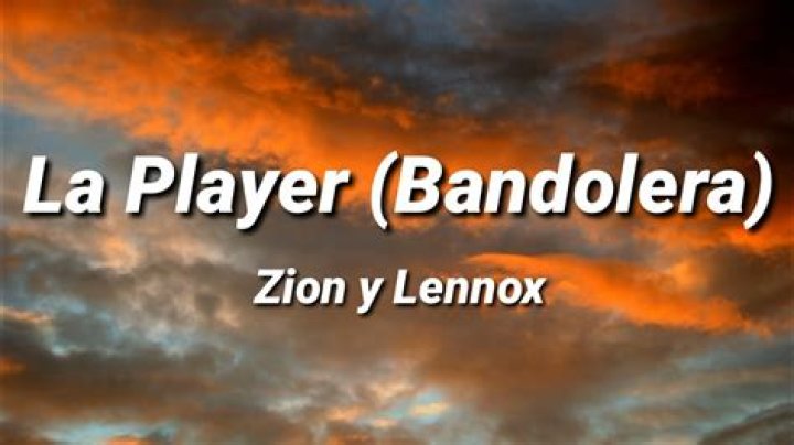 Zion & Lennox La Player (Bandolera) Lyrics English Translation
